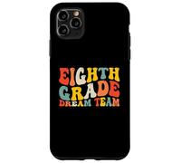 Back to School 8th Grade Dream Team Teacher Kids Eighth Grad Coque pour iPhone 11 Pro Max