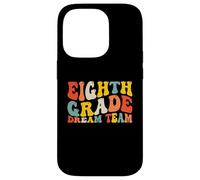 Back to School 8th Grade Dream Team Teacher Kids Eighth Grad Coque pour iPhone 14 Pro