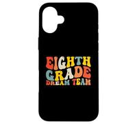 Back to School 8th Grade Dream Team Teacher Kids Eighth Grad Coque pour iPhone 16 Plus