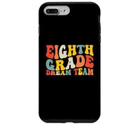 Back to School 8th Grade Dream Team Teacher Kids Eighth Grad Coque pour iPhone 7 Plus/8 Plus