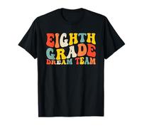 Back to School 8th Grade Dream Team Teacher Kids Eighth Grad T-Shirt