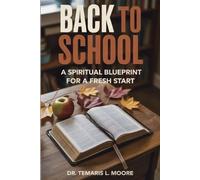 Back to School: A Spiritual Blueprint for a Fresh Start