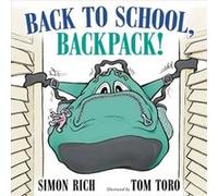 Back to School Backpack by Simon Rich Simon Rich (Auteur)