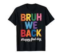 Back to School Bruh We Back Cool Classroom Squad T-Shirt