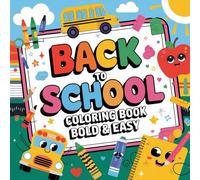 Back to School Coloring Book: A Fun & Creative Start to the School Year!