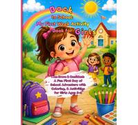 Back to School: My First W ctivity Book for girls: I Am Brave & Confident: A Fun First Day of School Adventure with Coloring, & Activities for girls Ages 5-8