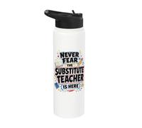 Back To School Never Fear The Substitue Teacher Is Here Stainless Steel Insulated Water Bottle
