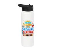 Back To School Never Fear The Substitue Teacher Is Here Stainless Steel Insulated Water Bottle