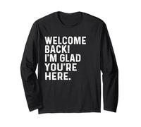Back to School Teacher Welcome Back I'm Glad You're Here Manche Longue
