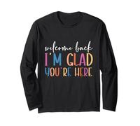 Back to School Teacher Welcome Back I'm Glad You're Here Manche Longue