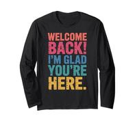 Back to School Teacher Welcome Back I'm Glad You're Here Manche Longue