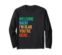 Back to School Teacher Welcome Back I'm Glad You're Here Manche Longue