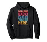 Back to School Teacher Welcome Back I'm Glad You're Here Sweat à Capuche