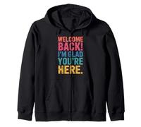 Back to School Teacher Welcome Back I'm Glad You're Here Sweat à Capuche