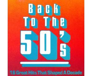 Back to the 50's: 16 Great Hits That Shaped a Decade by Various Artists, The Marcels, Frankie Avalon, Drifters, The Diamonds, Crew Cuts (1990-10-25)