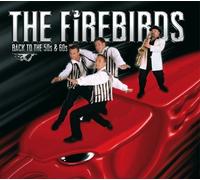 Firebirds - Back to the 50s & 60s