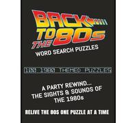 Back To The 80s Word Search Puzzles: Whether you were a "Valley Girl," a "Preppy," or a "Brat Pack" superfan, these puzzles will transport you back to the era of VHS tapes and arcade high scores.