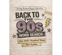 Back to the 90s Word Search: An Easy-to-Read Puzzle Collection: Word Searches with Easy-to-Read Print about 90s Nostalgia, Retro Culture & Throwback ... Included | A Great Gift for Travel & Holidays