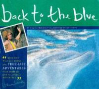 Back To The Blue: A Story Of Survival (Born Free Wildlife Books)