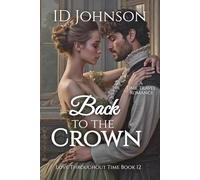 Back to the Crown: A Time Travel Romance
