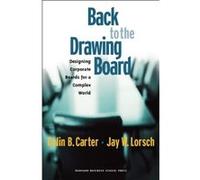 Back to the Drawing Board by Jay W. Lorsch Colin B. Carter, Jay William Lorsch (Auteur)