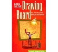 Back To The Drawing Board Future Of ProLife Movement by Teresa R. Wagner