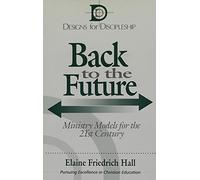 Back To The Future : Ministry Model for the 21st Century