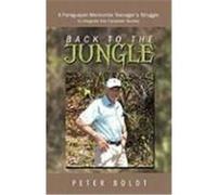 Back to the Jungle Boldt, Peter (Auteur)