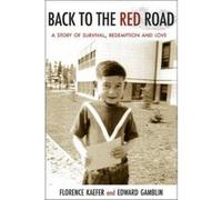 Back to the Red Road - [Version Originale] Florence Kaefer, Edward Gamblin (Auteur)