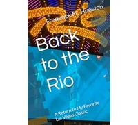Back to the Rio: A Return to My Favorite Las Vegas Classic