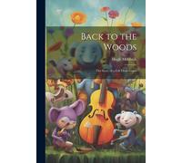 Back To The Woods: The Story Of A Fall From Grace