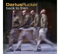 Back to Then by Darius Rucker [CD] NEUF