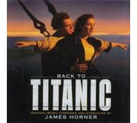 Back to Titanic - 1 CD - NEUF