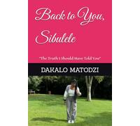 Back to You, Sibulele: "The Truth I Should Have Told You"