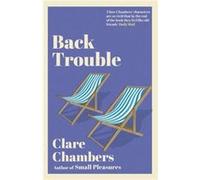 Back Trouble by Clare Chambers Paperback Book Chambers, Clare (Auteur)
