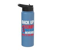 Back up terry put it in reverse 4th of July for men women Stainless Steel Insulated Water Bottle