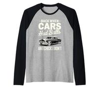 Back When Cars Had Balls Vintage Muscle Car avec Humour Manche Raglan