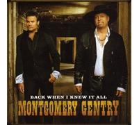 Montgomery Gentry - Back When I Knew It All [Import]
