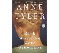 Back When We Were Grownups, Ballantine Reader's Circle Anne Tyler (Auteur)