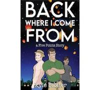 Back Where I Come From by Kyle Baxter Paperback Book Kyle Baxter (Auteur)