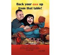 Back Your Ass Up From That Table!