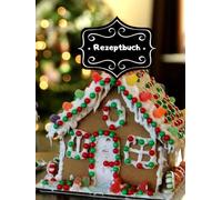 Backbuch Weihnachtsrezepte Rezeptbuch zum Selber Schreiben DIN A4 100 Seiten Backrezepte Spekulatius Weihnachtsbäckerei Rezeptsammlung Vanillekipferl ... Familien Rezepte Tipps & Tricks A32A