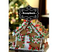 Backbuch Weihnachtsrezepte Rezeptbuch zum Selber Schreiben DIN A4 100 Seiten Backrezepte Spekulatius Weihnachtsbäckerei Rezeptsammlung Vanillekipferl ... Familien Rezepte Tipps & Tricks A32A