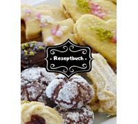 Backbuch Weihnachtsrezepte Rezeptbuch zum Selber Schreiben DIN A4 100 Seiten Backrezepte Spekulatius Weihnachtsbäckerei Rezeptsammlung Vanillekipferl ... Familien Rezepte Tipps & Tricks A19A