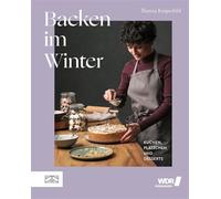 Backen im Winter Kuchen, Plätzchen und Desserts - Theresa Knipschild - ZS - ein Verlag der Edel Verlagsgruppe - ebook (ePub) - Livre