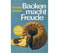 Backen macht Freude - Reprint 1960: Dr. Oetker Backbuch. Der Klassiker v (Poche)