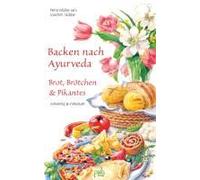 Backen Nach Ayurveda - Brot, Brötchen & Pikantes