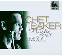 Chet Baker – Oh You Crazy Moon – CD – The Legacy Vol. 4