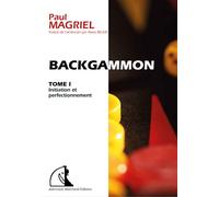 Backgammon tome 1 Initiation et perfectionnement - Paul Magriel - Marchand Jean-Louis - broché - Guide