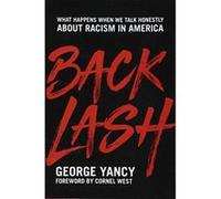Backlash: What Happens When We Talk Honestly about Racism in America - [Version Originale] Inconnu (Auteur)